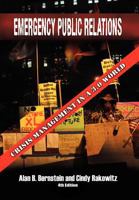 Emergency Public Relations: Crisis Management in a 3.0 World 1469159538 Book Cover