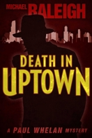 Death in Uptown 1626817634 Book Cover