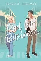 Bad For Business B0F9C97JVY Book Cover