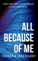 All Because of Me 6501763649 Book Cover