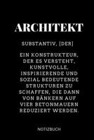 Architekt Substantiv, [der] Eine Konstrukteur, Der Es Versteht Notizbuch: A5 Notizbuch LINIERT f�r Architekten - Geschenkidee f�r Studenten - Abitur - Studium - Architektur - Geburtstag - Lustiger Spr 1089506988 Book Cover