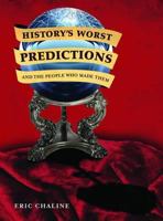History's Worst Predictions: and the People Who Made Them 0785828133 Book Cover