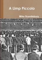 A Limp Piccolo 0244091536 Book Cover