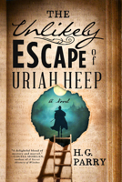 The Unlikely Escape of Uriah Heep 0316452718 Book Cover