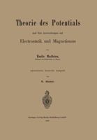 Theorie Des Potentials Und Ihre Anwendungen Auf Electrostatik Und Magnetismus 3662318350 Book Cover