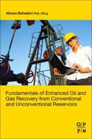 Fundamentals of Enhanced Oil and Gas Recovery from Conventional and Unconventional Reservoirs 012813027X Book Cover