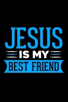 Jesus Is My Best Friend - Inspirational Journal/Notebook: Beautiful 6x9 Blank Lined Journal/Notebook, Great gift for any occasion 1710356812 Book Cover