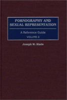 Pornography & Sexual Representation Vol 11: 2 (American Popular Culture,) 0313315205 Book Cover