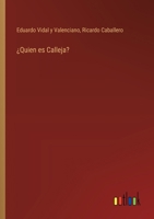 ¿Quien es Calleja? 3368049682 Book Cover