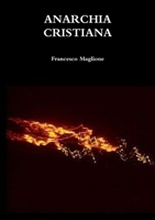 Anarchia Cristiana 8890612614 Book Cover