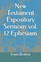 New Testament Expository Sermons vol. 12 Ephesians B0863S4QFY Book Cover