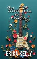 More Than A Feeling (Alternate Special Edition Cover Rock Star Romance Book 4): Rock Star Romance 1955462410 Book Cover