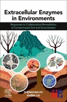 Enzymes in Soil and Water Environments: Activities, Distribution and Functions 0443217726 Book Cover