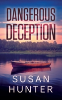 Dangerous Deception 1648754619 Book Cover