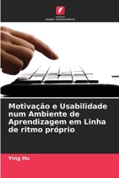 Motivação e Usabilidade num Ambiente de Aprendizagem em Linha de ritmo próprio (Portuguese Edition) 6207166949 Book Cover