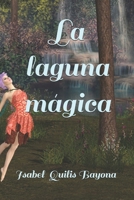 La Laguna M�gica 1719940703 Book Cover