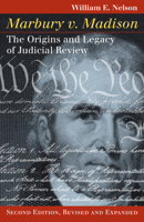 Marbury v. Madison : The Origins and Legacy of Judicial Review