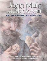 John Muir And Stickeen: An Alaskan Adventure 0761319972 Book Cover