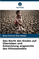 Das Recht des Kindes auf Überleben und Entwicklung angesichts des Klimawandels (German Edition) 6209908713 Book Cover