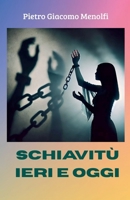 Schiavitù Ieri e Oggi B0FB1GXM5R Book Cover