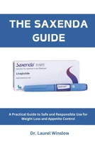 THE SAXENDA GUIDE B0DTFWDHDM Book Cover