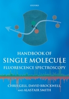 Handbook of Single Molecule Fluorescence Spectroscopy 0199673845 Book Cover