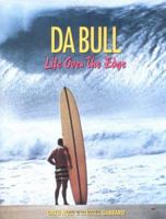 Da Bull: Live Over the Edge 1556431430 Book Cover