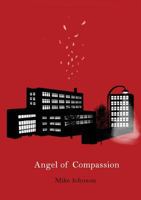 Angel of Compassion 0994101538 Book Cover