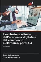 L'evoluzione attuale dell'economia digitale e del commercio elettronico, parti 3-4 (Italian Edition) 6630240553 Book Cover