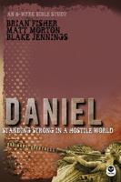 Daniel: Standing Strong in a Hostile World 1612911447 Book Cover