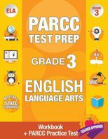 PARCC Test Prep Grade 3 English: Workbook and 1 PARCC Practice Test, Common Core Grade 3 PARCC, PARCC Test Prep Grade 3 Reading, PARCC Practice Book ... Grade 3 ELA (PARCC PRACTICE BOOKS) (Volume 3) 1948255057 Book Cover