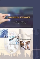 MANAGERIAL ECONOMICS As per new syllabus for fifth semester, B A Davanagere University 0359323227 Book Cover