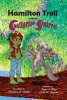 Hamilton Troll meets Chatterton Squirrel 1941345379 Book Cover