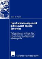 Eigenkapitalmanagement Mittels Asset-Backed Securities: Die Auswirkungen Von Basel II Auf Das Phanomen Der Regulatorischen Kapitalarbitrage Bei Collateralized Loan Obligations 3835001779 Book Cover