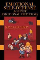 Emotional Self-Defense Against Emotional Predators 1432792245 Book Cover