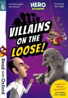 RWO Stg 6 Hero Academy Villains On Loose 019277610X Book Cover