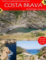 Tots els Camins de Ronda de la Costa Brava 1471675785 Book Cover