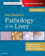 MacSween's Pathology of the Liver 0443100128 Book Cover