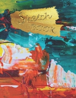 Sketch Book: Sketchbook Drawings / Blank Book For Drawing, Painting, Sketching, Doodling ... ( 8.5 x 11 ) 110 pages (Art Sketchbook Volume 10 ) 1660268176 Book Cover