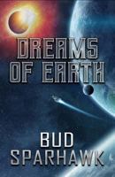 Dreams of Earth 1948929384 Book Cover