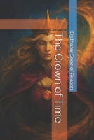 The Crown of Time (Chronicles of Zeal) B0FKTSV58B Book Cover
