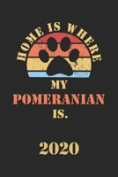 Pomeranian 2020: Monthly Weekly Daily Planner Cute Dog Owner Calendar 2020 Simple Dated Week Day Month Pocket Calendar For Pets Lover Dog Mom Dad Daily Agenda Schedule Organizer For School Family Work 167375189X Book Cover