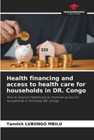 Health financing and access to health care for households in DR. Congo 6207886895 Book Cover