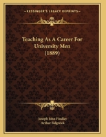 Teaching As A Career For University Men 1104660105 Book Cover