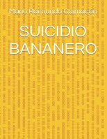 SUICIDIO BANANERO B0C63YSN4H Book Cover