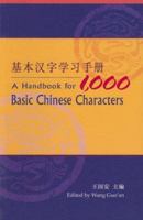 A Handbook for 1,000 Basic Chinese Characters 9629962837 Book Cover