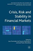Crisis, Risk and Stability in Financial Markets (Palgrave Macmillan Studies in Banking and Financial Institutions) 1137001828 Book Cover