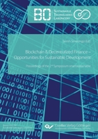 Blockchain & Decentralized Finance - Opportunities for Sustainable Development: Proceedings of the 2nd Symposium smart: sustainable 3736976097 Book Cover