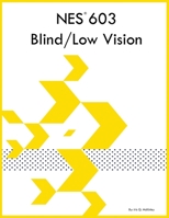 NES 603 Blind/Low Vision 1088077919 Book Cover