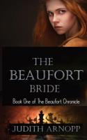 The Beaufort Bride: The Life of Margaret Beaufort, Mother of the Tudor Dynasty 1786108208 Book Cover